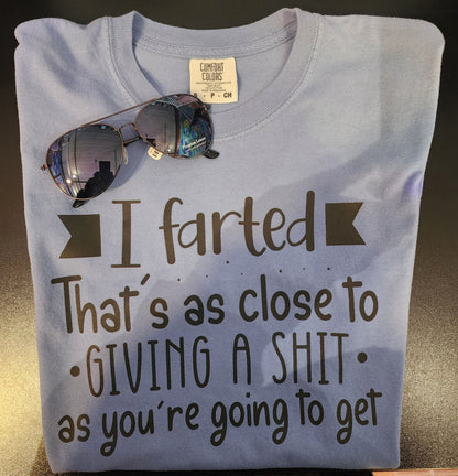 I Farted T-Shirt